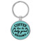 Enthoozies Coffee then the Daily Grind Begins Teal  1.5" x 3.5" Laser Engraved Keychain