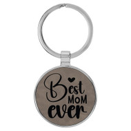 Enthoozies Best Mom Ever Gray 1.5" x 3.5" Laser Engraved Keychain