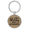 Enthoozies Be Strong and Courageous Light Brown 1.5" x 3.5" Laser Engraved Keychain