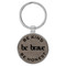 Enthoozies Be Kind Be Brave Be Honest Gray 1.5" x 3" Laser Engraved Keychain Backpack Pull