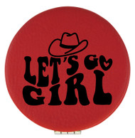Enthoozies Let's Go Girl Red 2.5" Diameter Laser Engraved Leatherette Compact Mirror