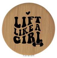 Enthoozies Lift Like a Girl Bamboo 2.5" Diameter Laser Engraved Leatherette Compact Mirror