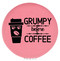 Enthoozies Grumpy Before Coffee Pink 2.5" Diameter Laser Engraved Leatherette Compact Mirror