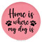 Enthoozies Home is Where My Dog is Pink 2.5" Diameter Laser Engraved Leatherette Compact Mirror