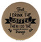 Enthoozies First I Drink the Coffee Then I do the Things Light Brown 2.5" Diameter Laser Engraved Leatherette Compact Mirror
