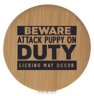 Enthoozies Beware Attack Puppy on Duty Licking May Occur Bamboo 2.5" Diameter Laser Engraved Leatherette Compact Mirror