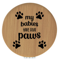 Enthoozies My Babies Have Four Paws Bamboo 2.5" Diameter Laser Engraved Leatherette Compact Mirror