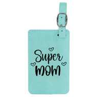 Enthoozies Super Mom Laser Engraved Luggage Tag - 2.75 Inches x 4.5 Inches
