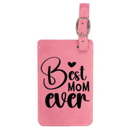 Enthoozies Best Mom Ever Laser Engraved Luggage Tag - 2.75 Inches x 4.5 Inches
