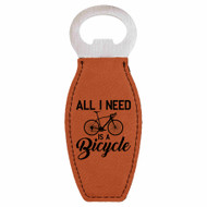 Enthoozies All I Need is a Bicycle Bike Biking Cycling Laser Engraved Magnetic Bottle Opener - 1.75 Inches x 4.75 Inches