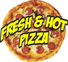 Fresh Hot Pizza Italian Concession Restaurant Food Menu Sign Decal