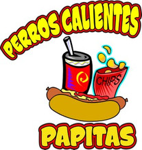 Perros Calientes Papitas Hot Dogs Combo Concession Food Truck Decal