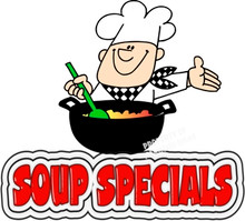 Soup Specials Restaurant Cafe Food Sign  Decal