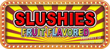 Slushies Fruit Flavors Vinyl Menu Decal for Restaurant Storefront Window or Food Trucks and Concessions