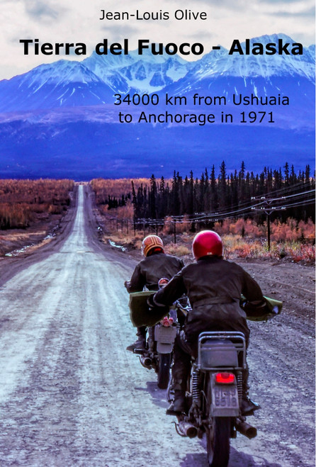 1971 Raid Tierra del Fuego - Alaska Jean-Louis Olive
Laverda book