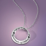 My Mother My Friend Through Thick And Thin Sterling Silver Necklace - Inspirational Jewelry Photo