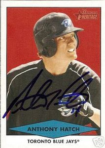 Anthony Hatch Signed Toronto Blue Jays 07 Heritage Card