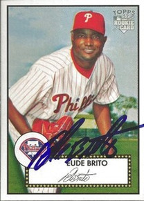 Eude Brito Signed Phillies 2006 Topps '52 Rookie Card