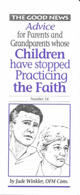 Advice for Parents and Grandparents whose Children have Stopped Practicing the Faith