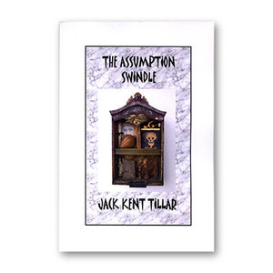 Assumption Swindle by Jack Tillar