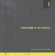 From Jesus to the Gospels