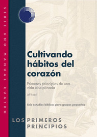Cultivating Habits of the Heart (Spanish)