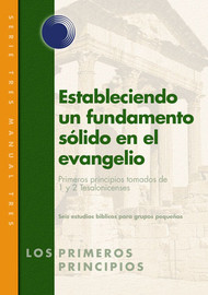 Laying Solid Foundations in the Gospel (Spanish)