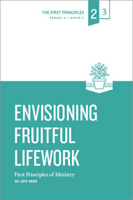 Envisioning Fruitful LifeWork