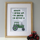 'When I Grow Up' Tractor Print - Green - Framed
