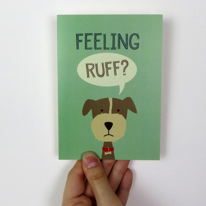'Feeling Ruff?' Get well soon card