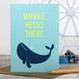 Whale Hello There Greeting Card