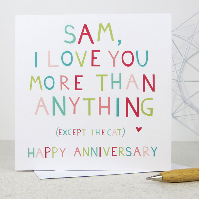 I love you more than anything (except the cat) personalised anniversary card