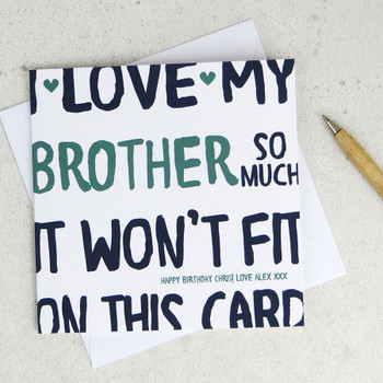 I Love My Brother So Much Birthday Card by Wink Design 