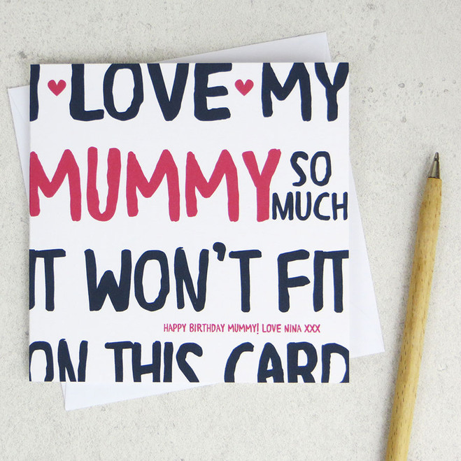 I love my Mummy so much Personalised Card by Wink Design 
