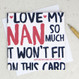 I Love My Nan So Much Birthday Card by Wink Design 