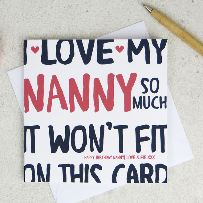 I Love My Nanny So Much Birthday Card by Wink Design 