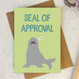 Seal of Approval - Congratulations Card - Well Done Card - Wink Design