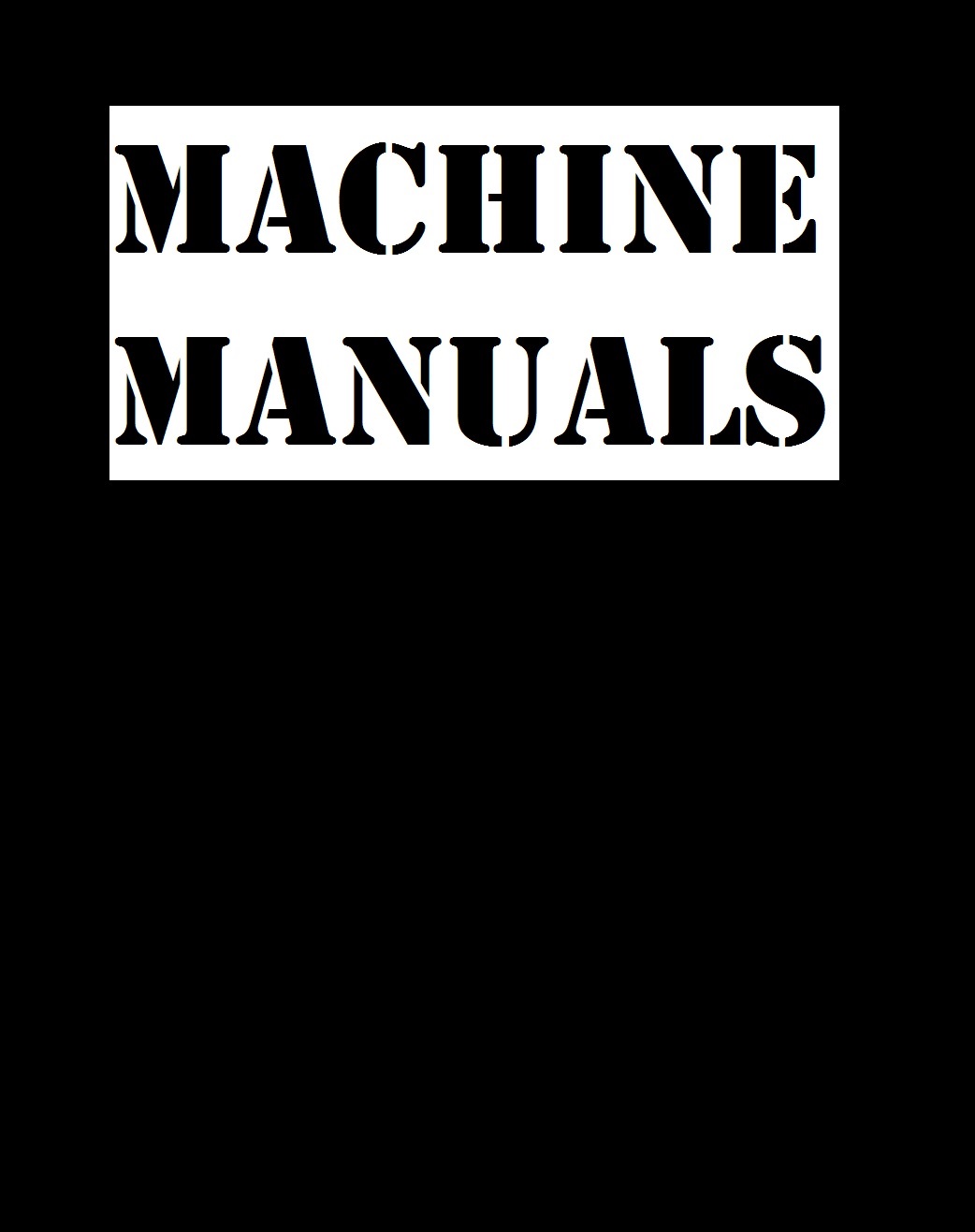 Machine Manuals