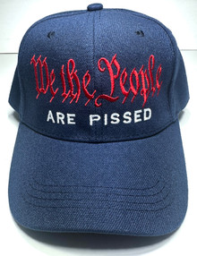 WE THE PEOPLE ARE PISSED - Ball Cap / Hat