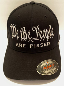 WE THE PEOPLE ARE PISSED - FLEXFIT Fitted Ball Cap / Hat