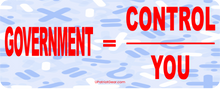 Government Equals Control Over You 4 x 2.4 Inch Bumper Sticker