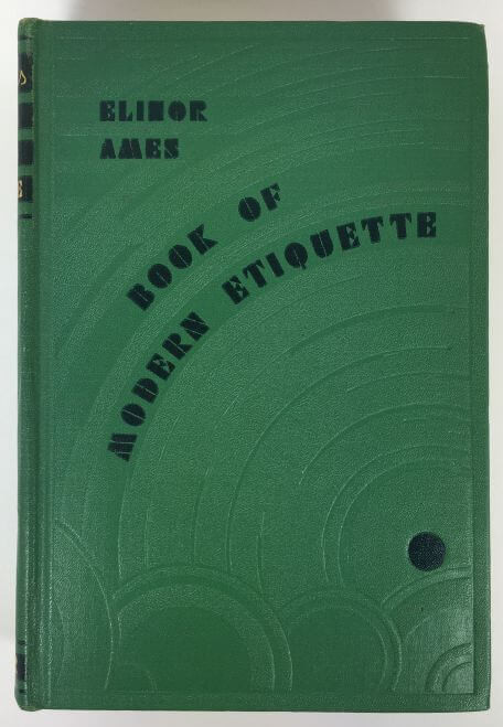 Book of Modern Etiquette by Elinor Ames 1941