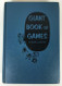 Giant Book of Games by Frankel and Masters 1956