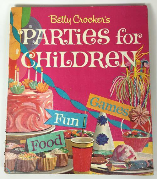 Parties for Children Betty Crocker 1964