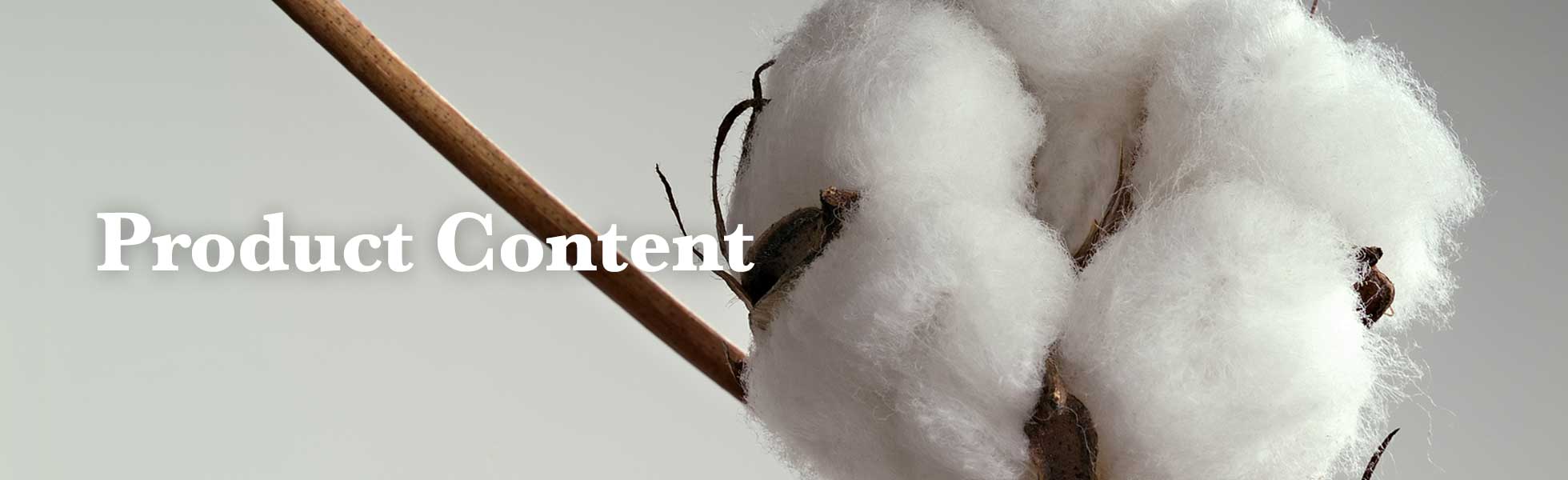 A closeup of cotton on a stick. Text next to it reads: Product Content.