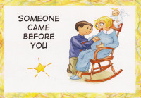 Someone Came Before You
