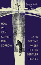 How We Can Suffer Our Sorrow