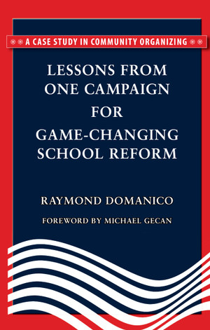 A new case study of community involvement in game-changing educational reform.