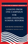 A new case study of community involvement in game-changing educational reform.