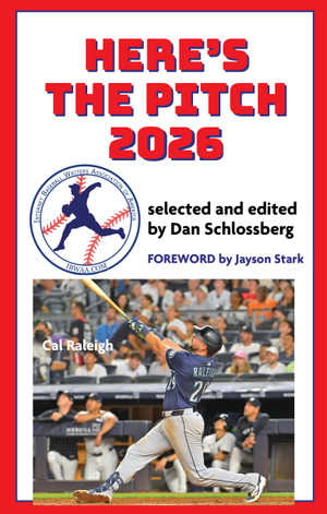 Here's the Pitch 2026, edited Dan Schlossberg, second annual